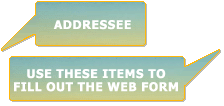 Addressee on the left, Items needed to fill out the web form on the right.